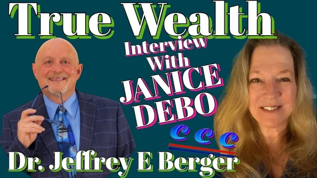 Unlock New Ways to True Wealth in the Modern World with Dr. Jeffrey E Berger